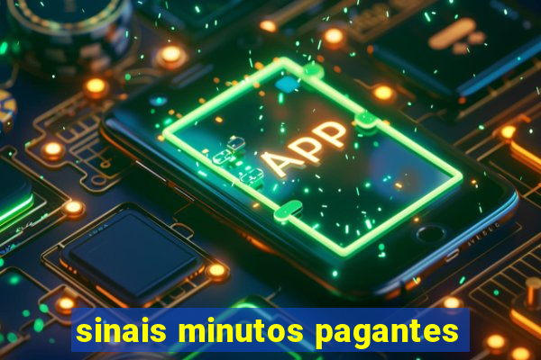 sinais minutos pagantes